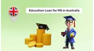 Education Loan For MS in Australia