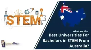 What are the Best Universities for Bachelors in STEM from Australia?