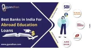 Best Banks For Abroad Education Loans in India