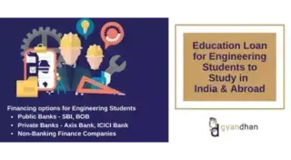 Education Loan for Engineering (B-Tech) Students to Study in India & Abroad