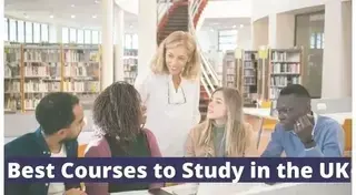 Best Courses to Study in the UK for International Students