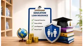Education Loan Insurance: All You Need to Know
