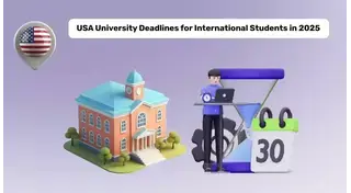USA Universities Application Deadline for International Students 2025