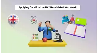 What All Do You Need To Apply For MS in UK?