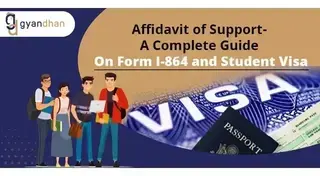 Affidavit of Support- A Complete Guide On Form I-864 and Student Visa