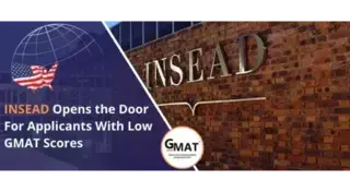 INSEAD Opens the Door For Applicants With Low GMAT Scores