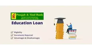 Guide to Punjab and Sind Bank Education Loan 2025
