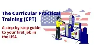 The Curricular Practical Training (CPT): A step-by-step guide to your first job in the USA