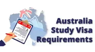 Australian Study Visa Requirements: A Detailed Guide