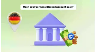 Germany Blocked Account: How to Open a Blocked Account for Germany?