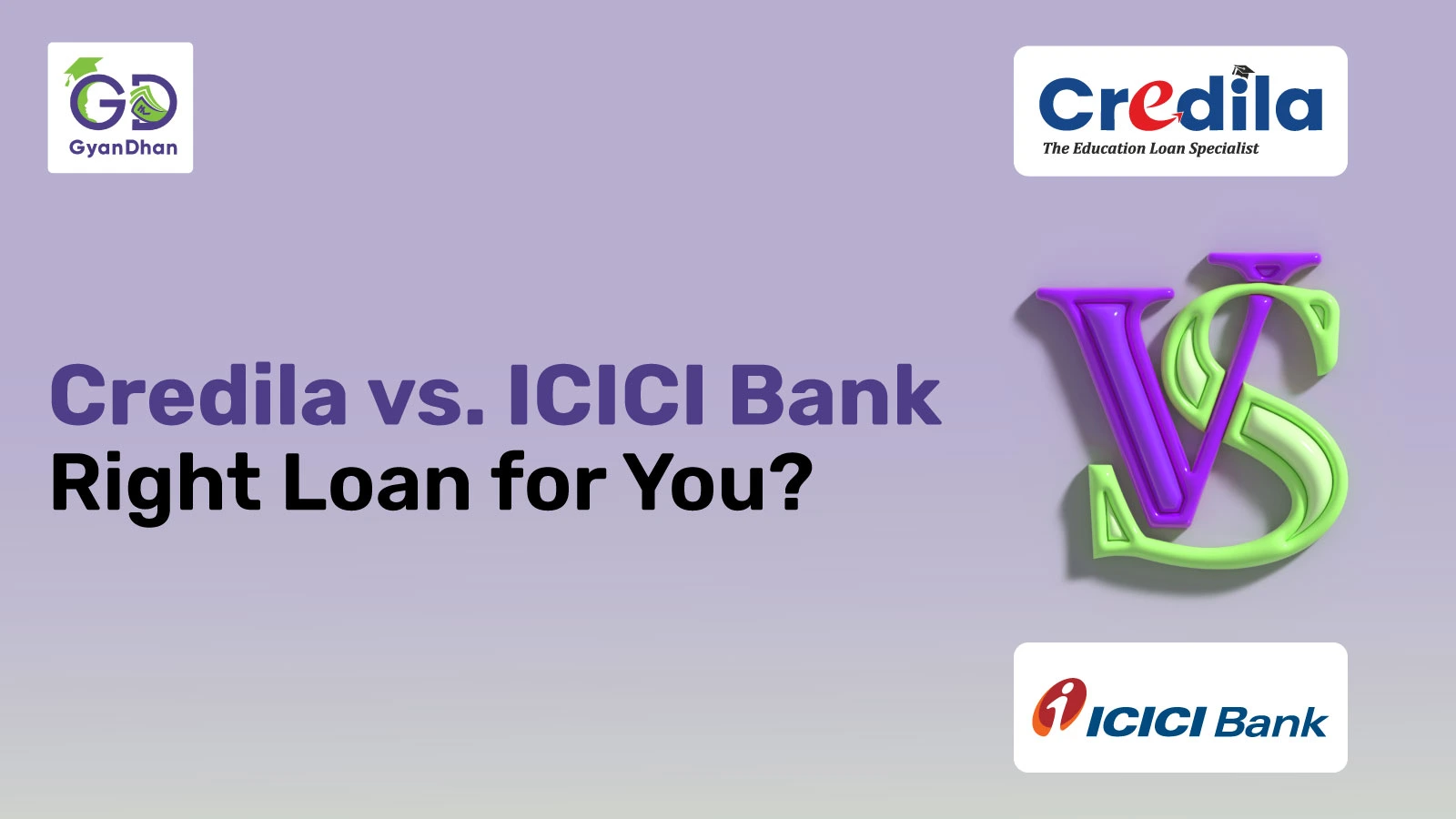Credila vs. ICICI Bank Education Loan: Which is the Right Choice for You?