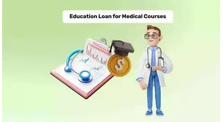 Student Loan for Medical Courses in India