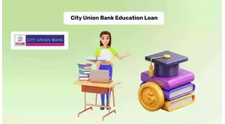 City Union Bank Education Loan Scheme - Vidya Vani