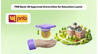 PNB Loan for Study Abroad: University List
