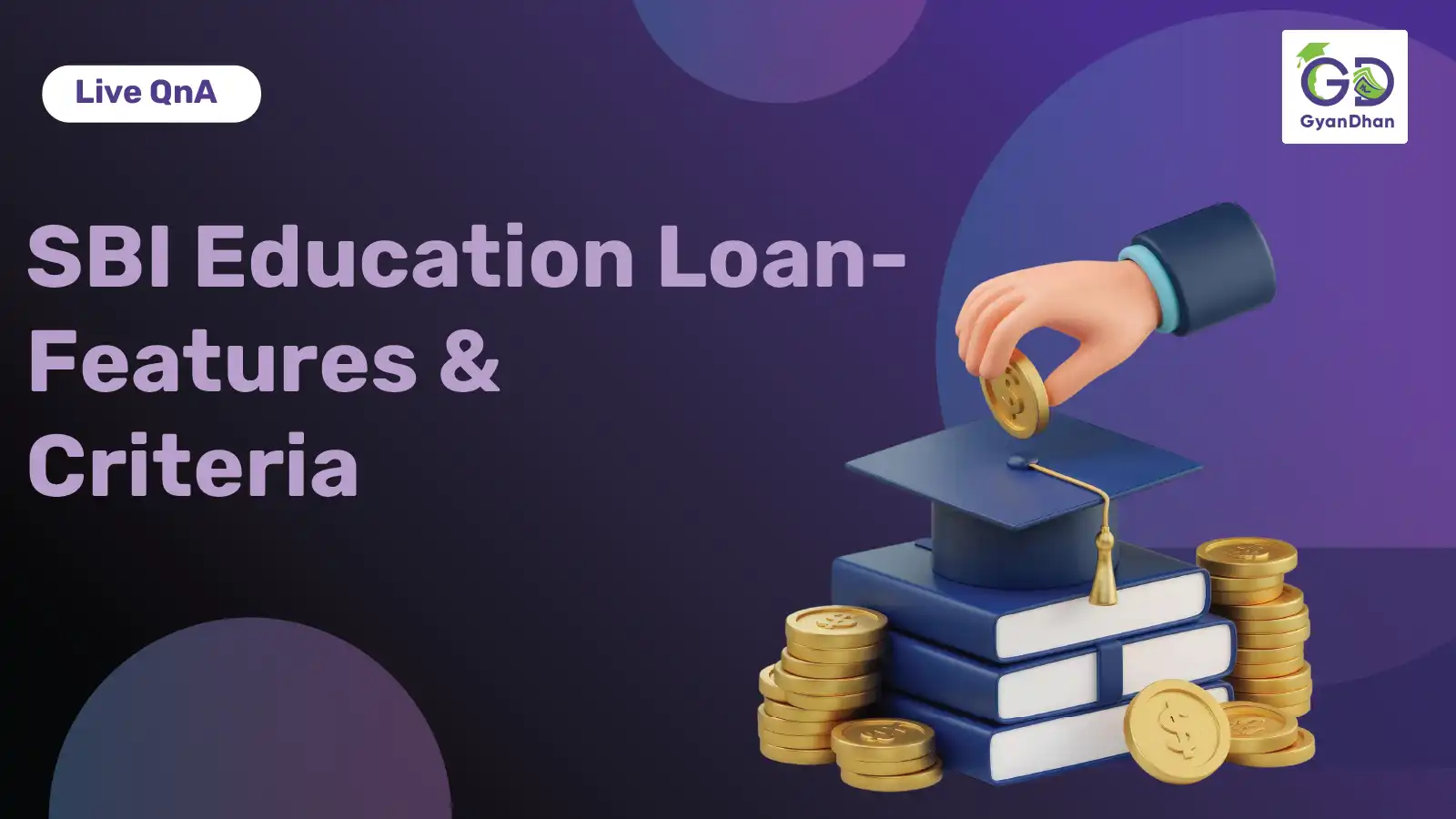 SBI Education Loans - Features & Criteria