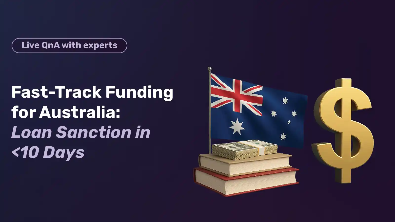 Fast-Track Funding for Australia: Loan Sanction in <10 Days